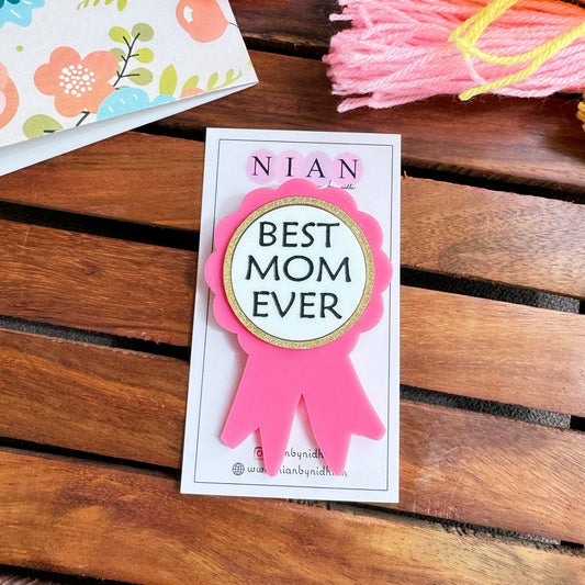 Best Mom Ever Brooch Pin